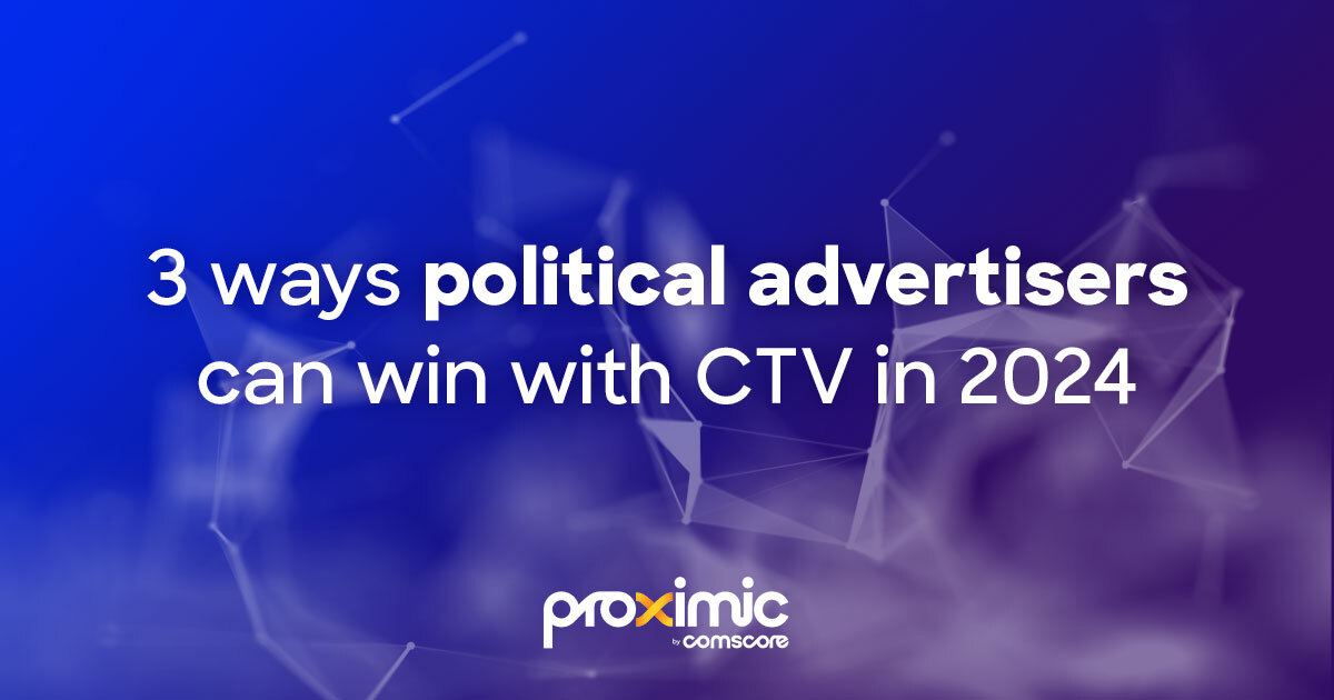 3 Ways Political Advertisers Can Win With CTV in 2024