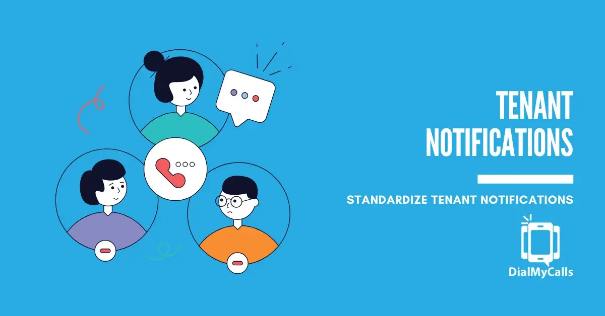 Managing Multiple Properties? Here's How To Standardize Tenant Notifications