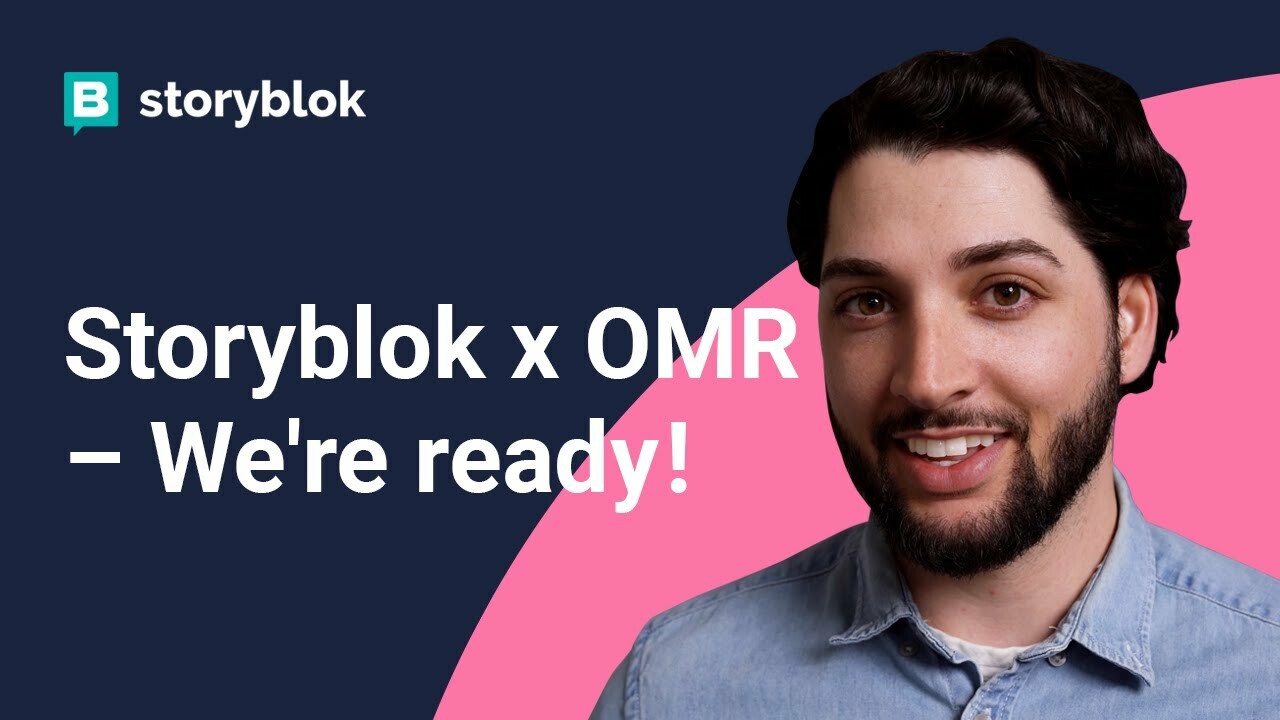 Storyblok x OMR 23 – We're ready!
