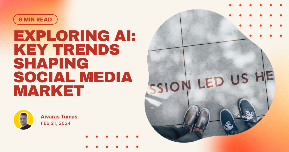 Exploring AI: Key Trends Shaping Social Media Market