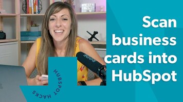 Stop adding new contacts by hand - use HubSpot's business card scanner