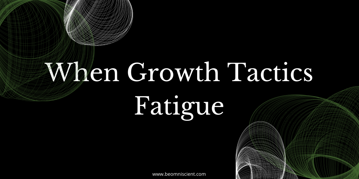 When Growth Tactics Fatigue: A Framework to Find New Customer Acquisition Opportunities