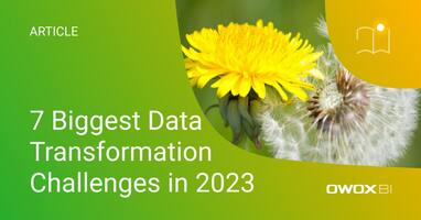 7 Biggest Data Transformation Challenges in 2023