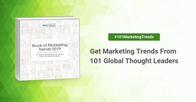 [Marketing Trends] 101 Experts Share their Marketing Forecast in this Guide