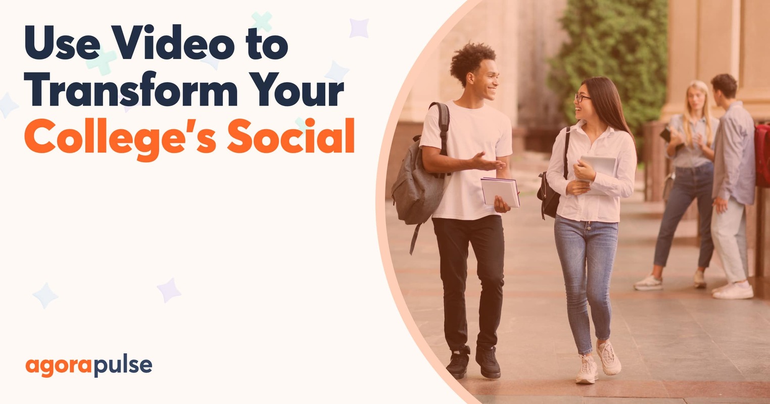 7 Ways to Transform Your College's Social Media Strategy With Video