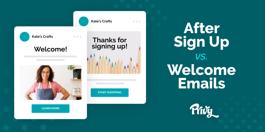 After Signup vs. Welcome Emails: Why You Need Both For Your Ecommerce Store