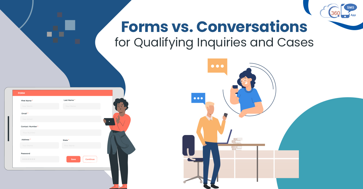 Forms vs. Conversations for Qualifying Inquiries and Cases