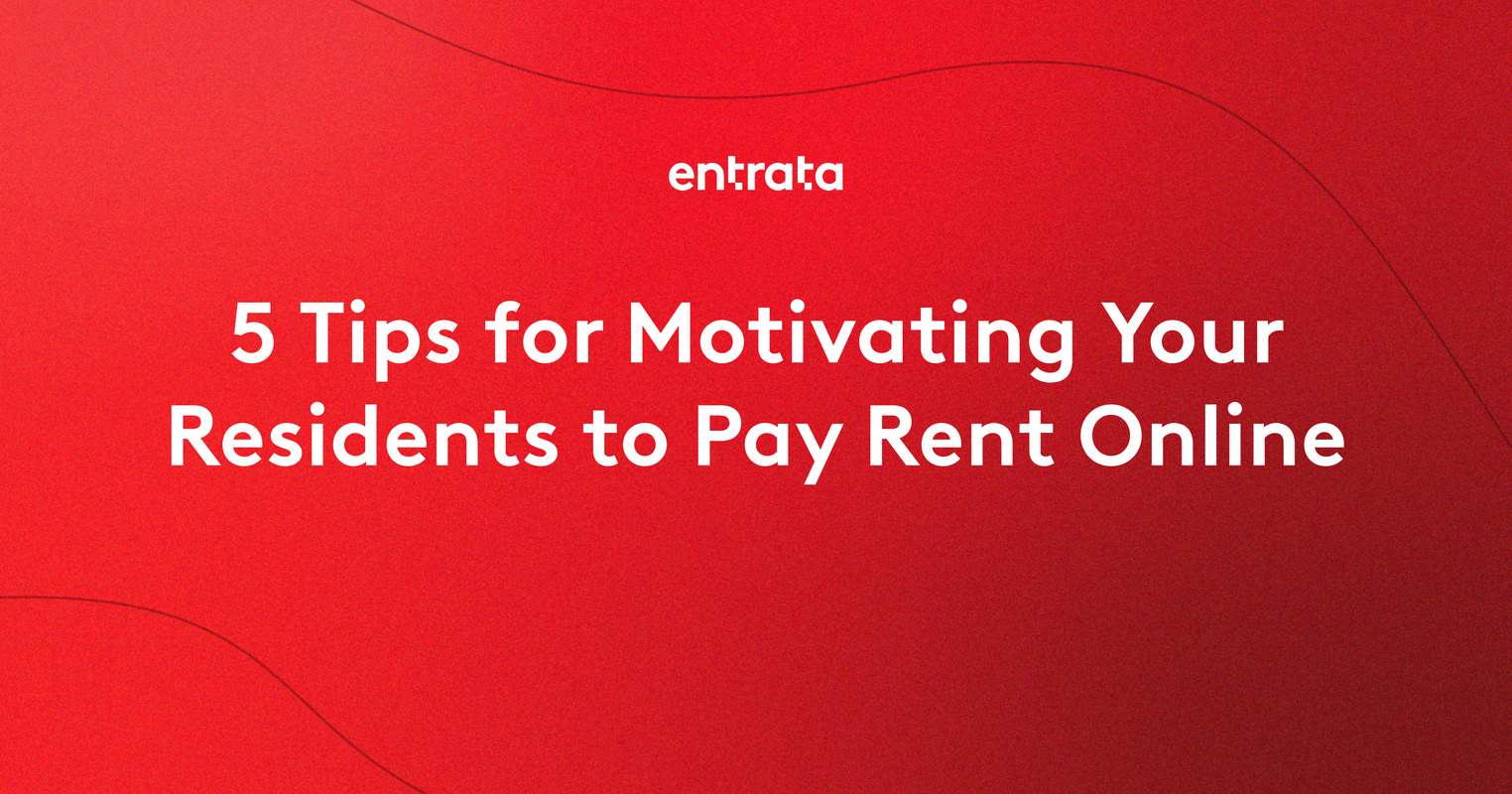 5 Tips for Motivating Your Residents to Pay Rent Online