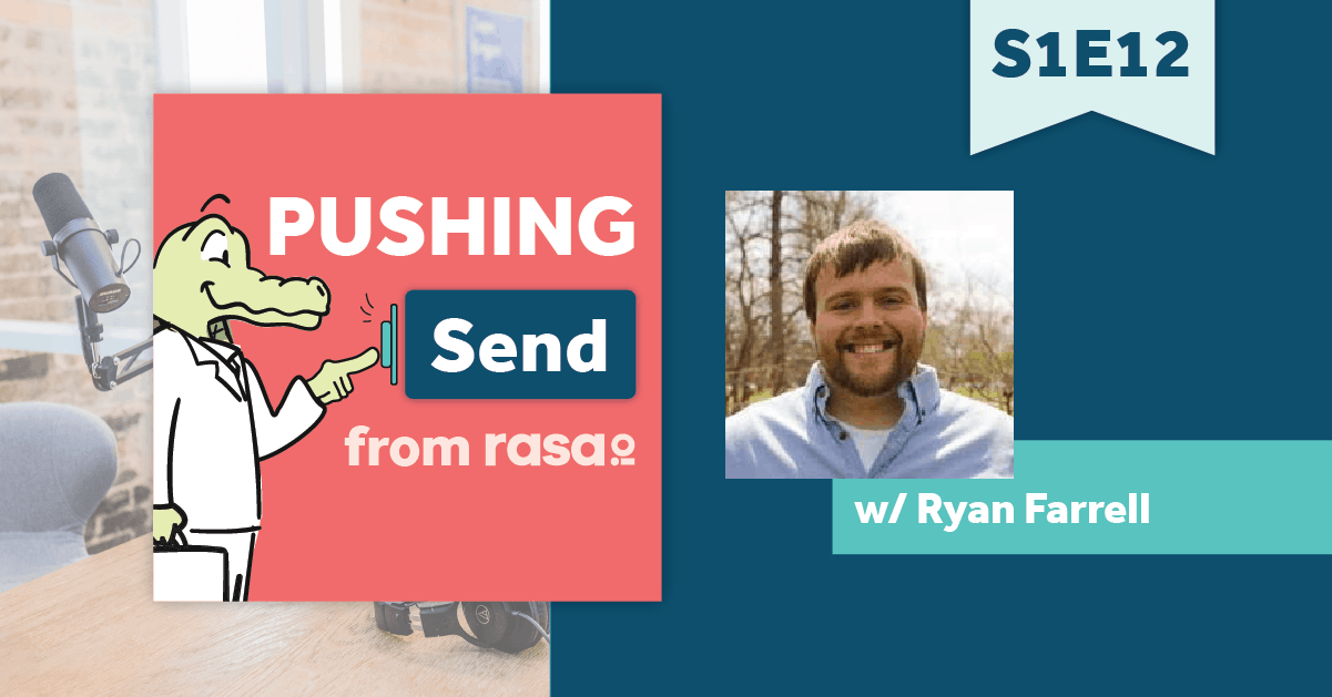Pushing Send – Episode 12 with Ryan Farrell