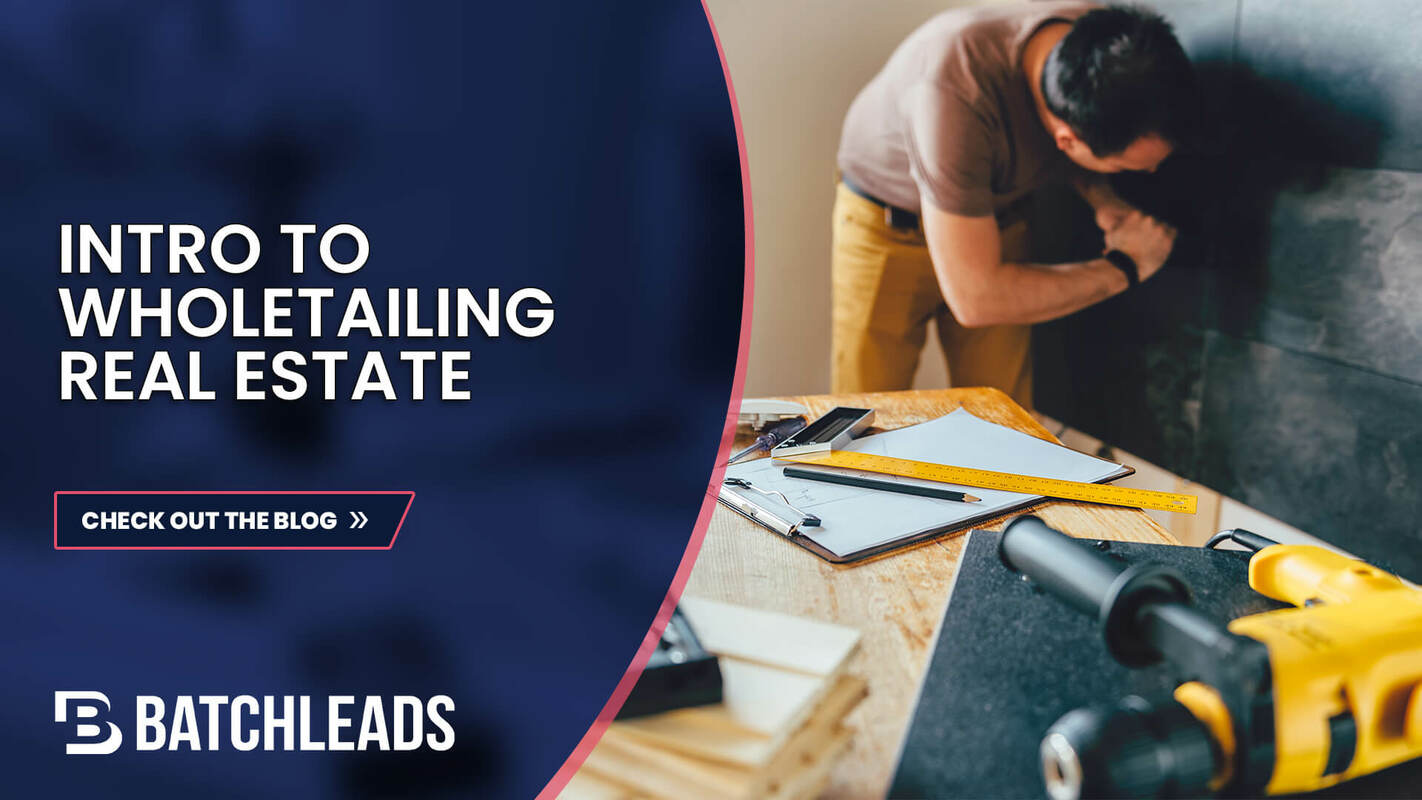 Introduction to Wholetail Real Estate in 2023