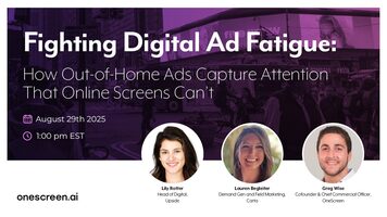 Fighting Digital Ad Fatigue: Why Out-of-Home (OOH) Ads Still Work