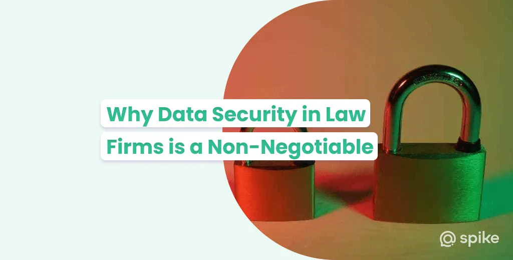 Securing the Firm: Why Data Security in Law Firms is a Non-Negotiable in 2023