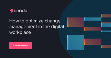 How to optimize change management in the digital workplace - Pendo Blog