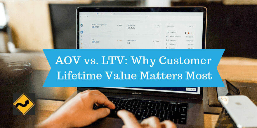 AOV vs. LTV: Why Customer Lifetime Value Matters Most
