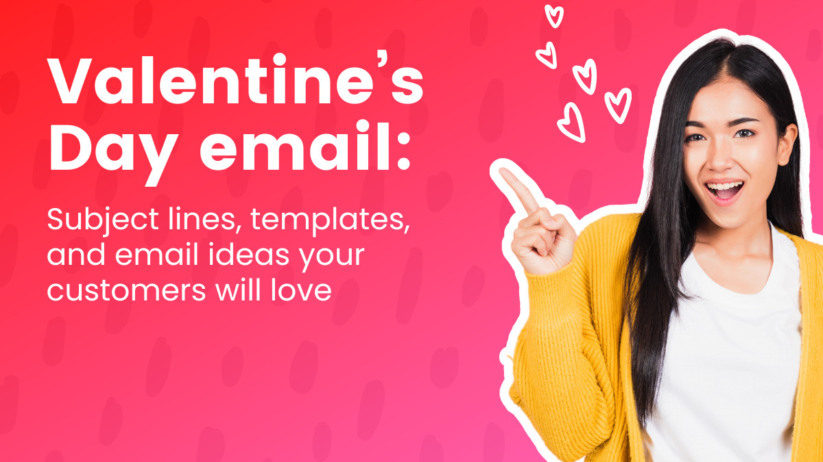 Valentine's Day Email Marketing Ideas and Examples