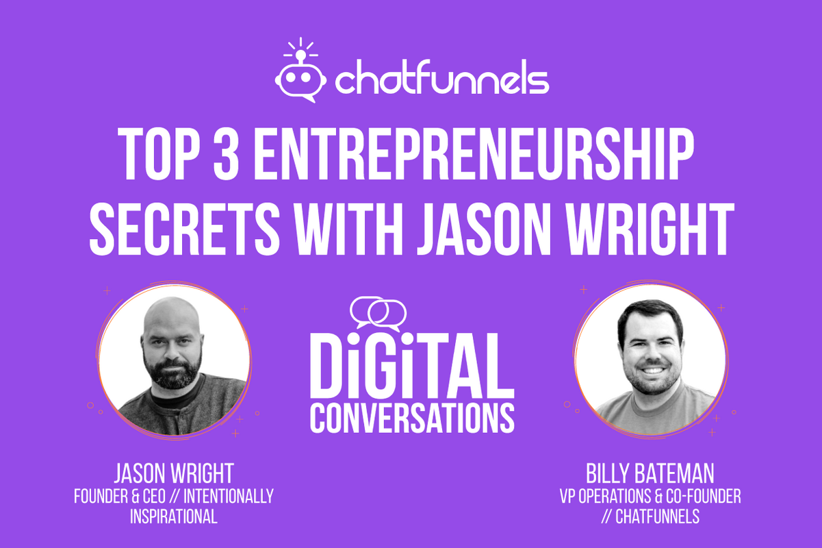 Top 3 Entrepreneurship Secrets with Jason Wright