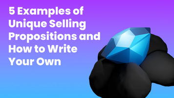 5 Unique Selling Proposition Examples and How to Write Your Own