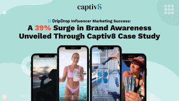 DripDrop's Influencer Marketing Success: A 39% Surge in Brand Awareness Unveiled Through Captiv8 Case Study