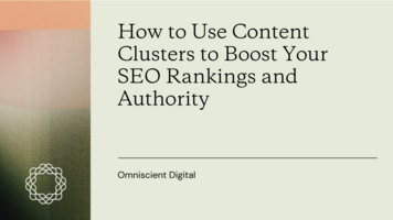 How to Use Content Clusters to Boost Your SEO Rankings and Authority