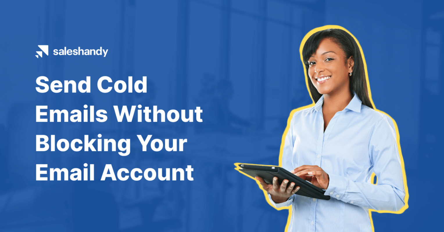 How to send cold emails without blocking your email account? (2023)