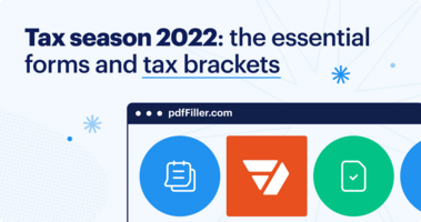 Tax season 2022: tax brackets, IRS forms & submission deadlines