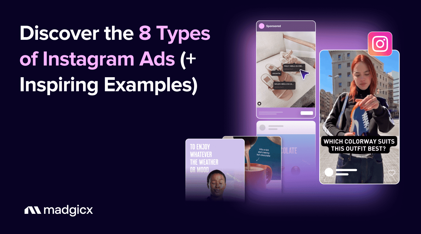 Discover the 8 Types of Instagram Ads (+ Inspiring Examples)