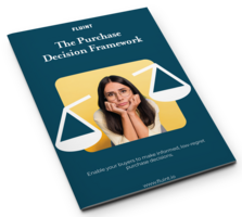 The Purchase Decision Framework