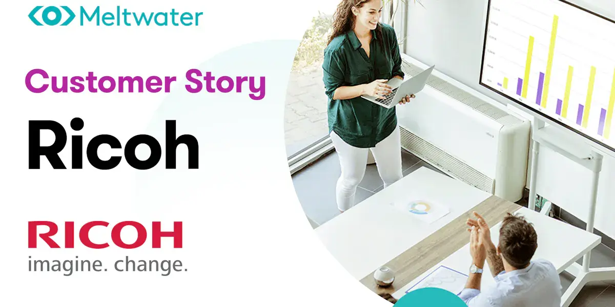 Ricoh - Meltwater Customer Story