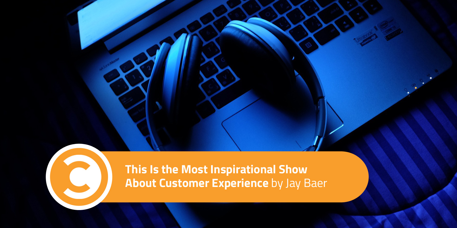 This Is the Most Inspirational Show About Customer Experience