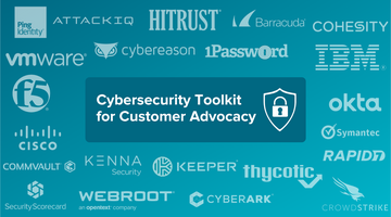 Customer Advocacy Toolkit for Cybersecurity Brands