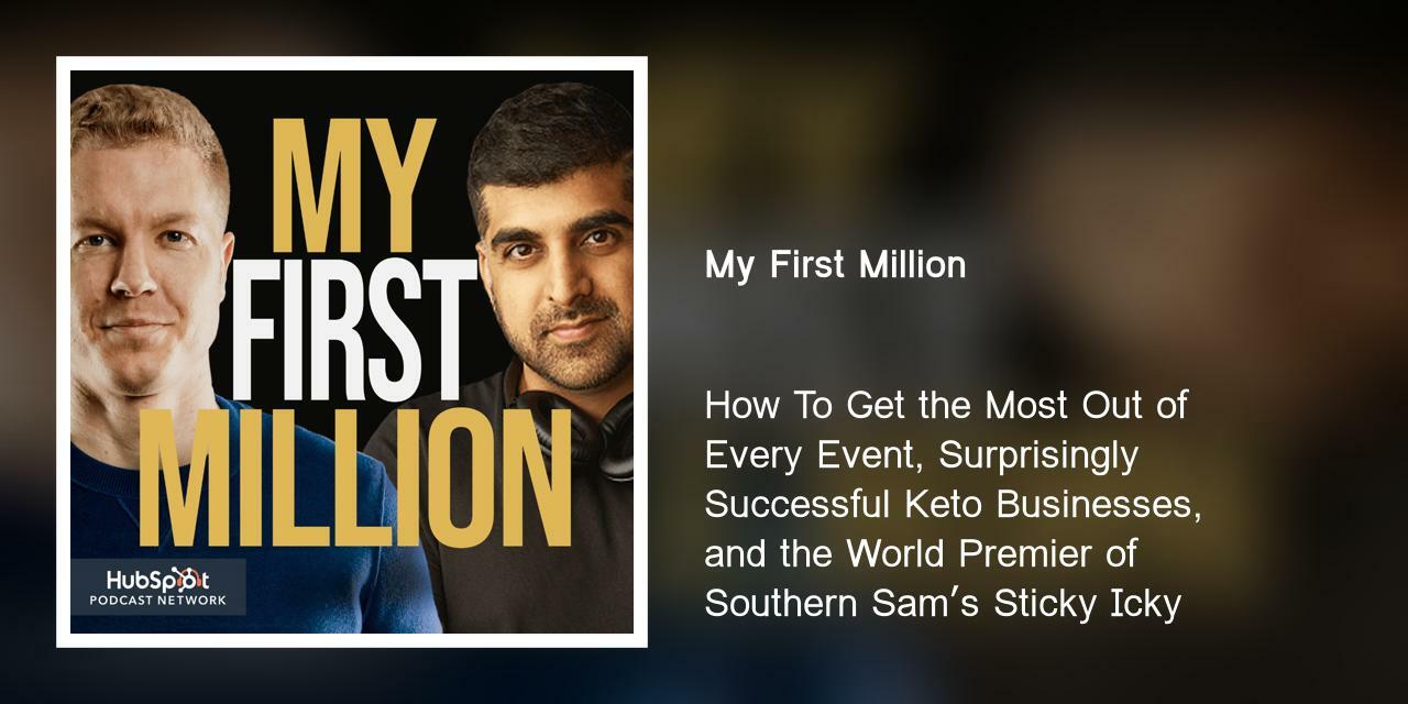 How To Get the Most Out of Every Event, Surprisingly Successful Keto Businesses, and the World Premier of Southern Sam's Sticky Icky