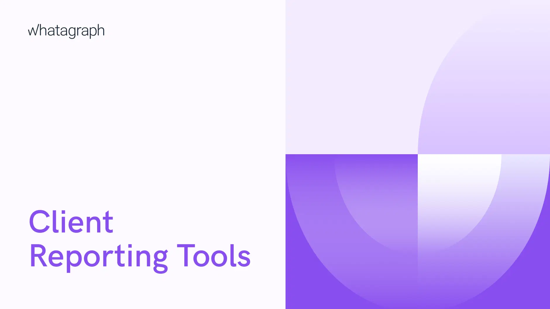 12 Best Client Reporting Tools for Marketing Agencies in 2024
