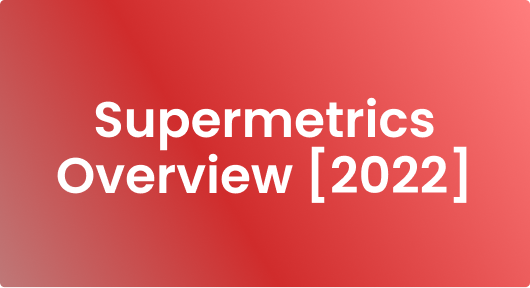 Supermetrics: Features, Alternatives & more