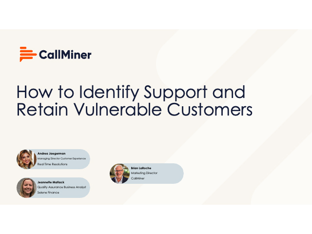 Webinar | How to Identify Support and Retain Vulnerable Customers
