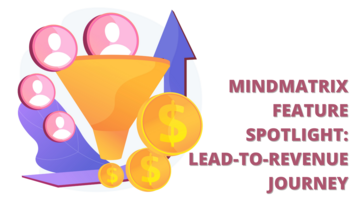 Every step of the Lead-to-Revenue Journey covered effectively