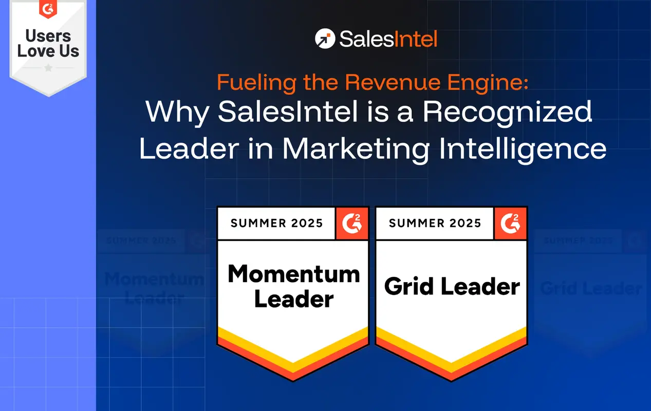 Fueling the Revenue Engine: Why SalesIntel is a Recognized Leader in Marketing Intelligence
