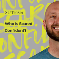 Season 2 Teaser: Who is Scared Confident?