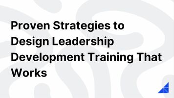 Design Leadership Development Training That Works | WorkRamp