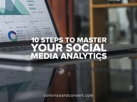 10 Steps to Master Your Social Media Analytics
