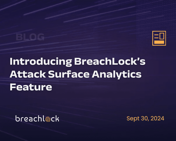 Introducing BreachLock's Attack Surface Analytics Feature