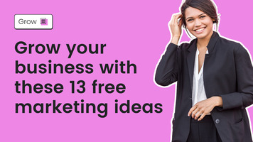Grow Your Business with these 10 Free Marketing Ideas