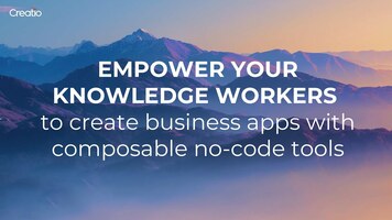 Empower your knowledge workers to create business apps with composable no-code tools