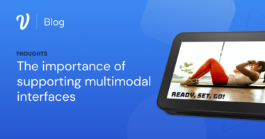 Why you need to consider designing for multimodal interfaces