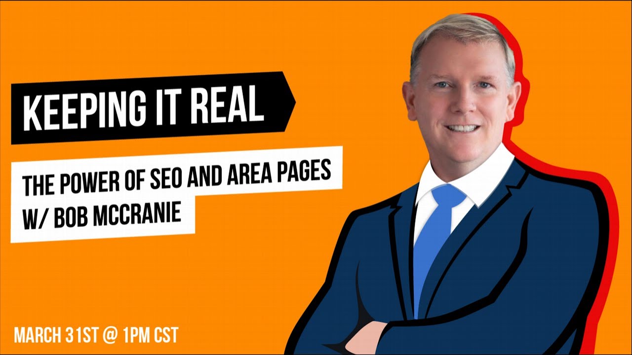 The Power of SEO and Area Pages With Bob McCranie