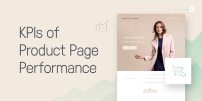 How to Use KPIs to Measure and Improve Product Page Performance