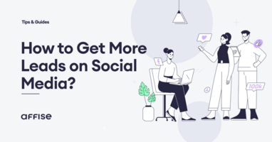The Ultimate Guide To Get More Leads on Social Media