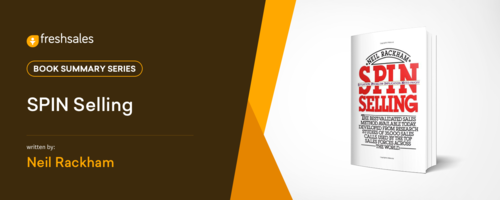 SPIN Selling By Neil Rackham - Summary - Freshsales Blogs