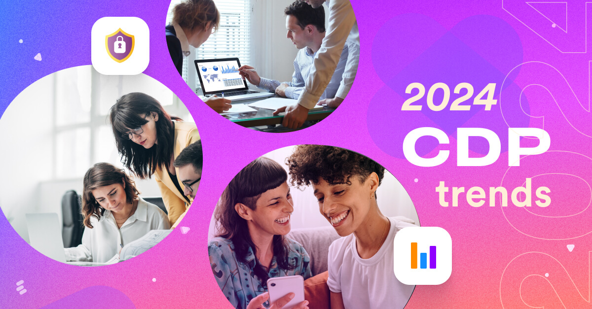 Privacy, Agility, and AI: Emerging CDP trends for 2024