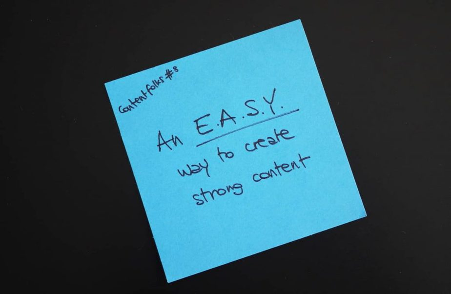 An E.A.S.Y. framework to create strong content