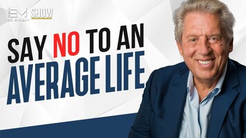 "Most people don't LEAD their life, they ACCEPT their life!" | Ed Mylett & John Maxwell